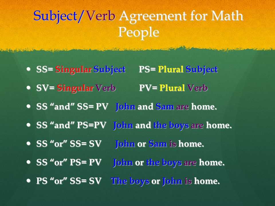 1. Singular subject with singular verb