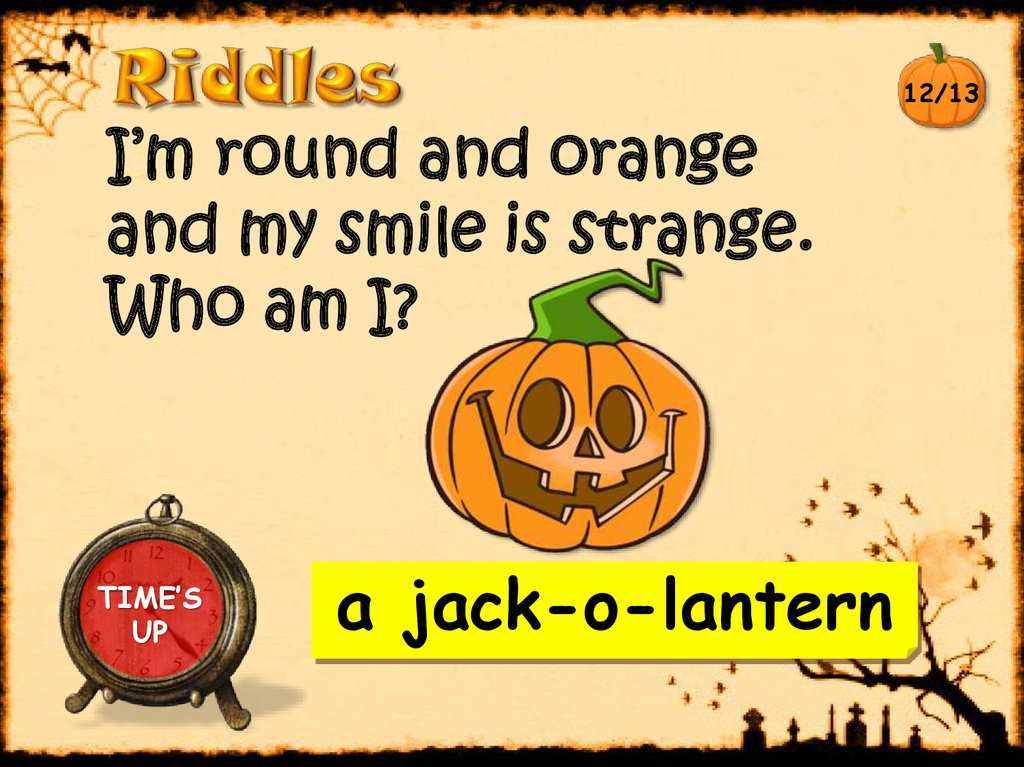 Here are a few examples of Halloween riddles: