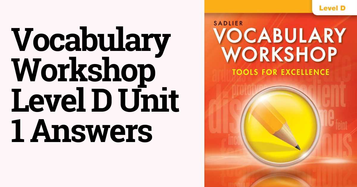 Vocabulary Workshop Level D Unit 13 Answers