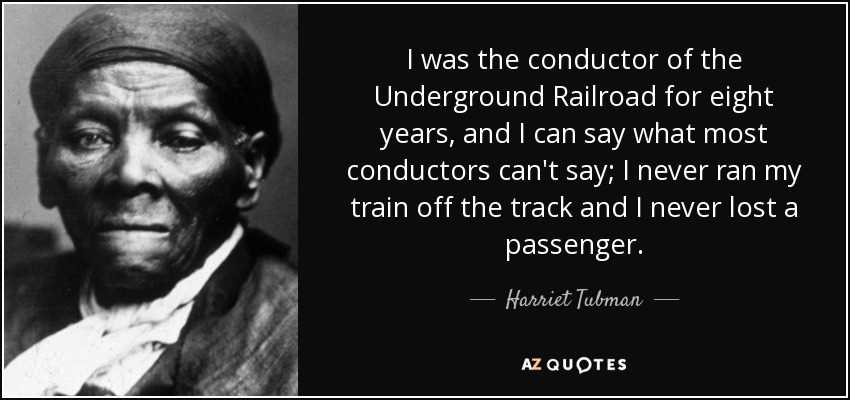 Harriet tubman conductor on the underground railroad answers