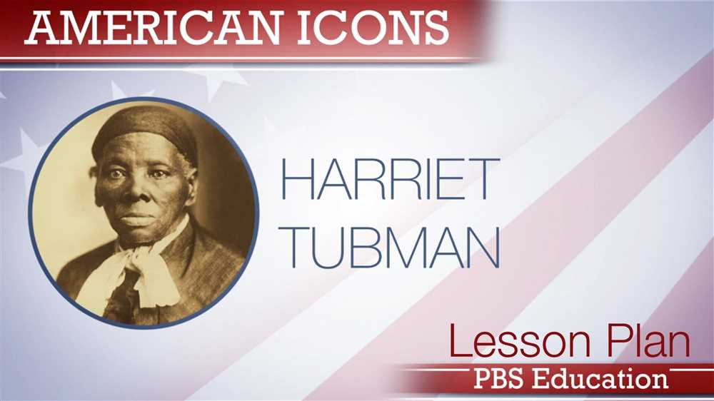 Who was Harriet Tubman?